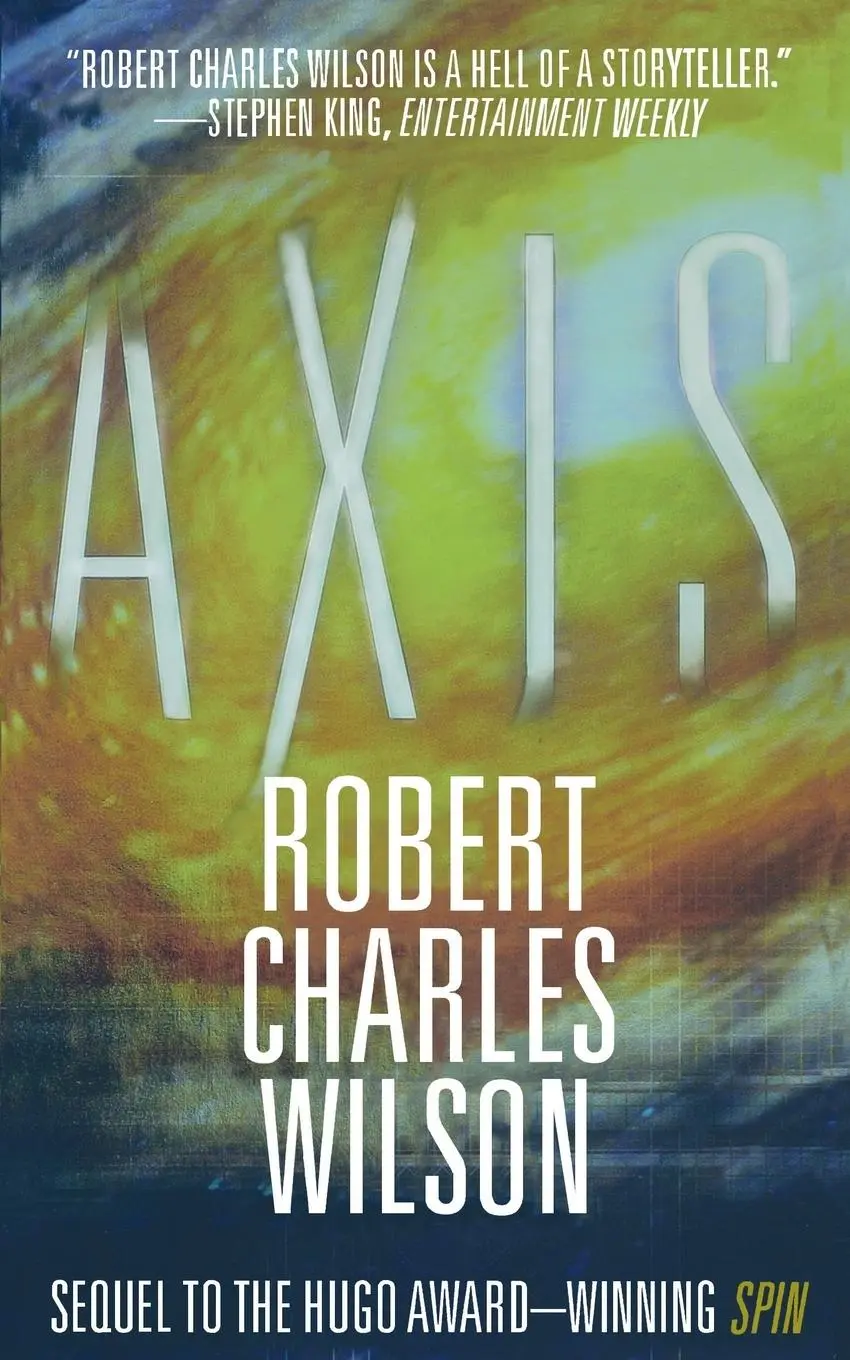 Cover: 9780765396549 | AXIS | Robert Charles Wilson | Taschenbuch | Englisch | 2008
