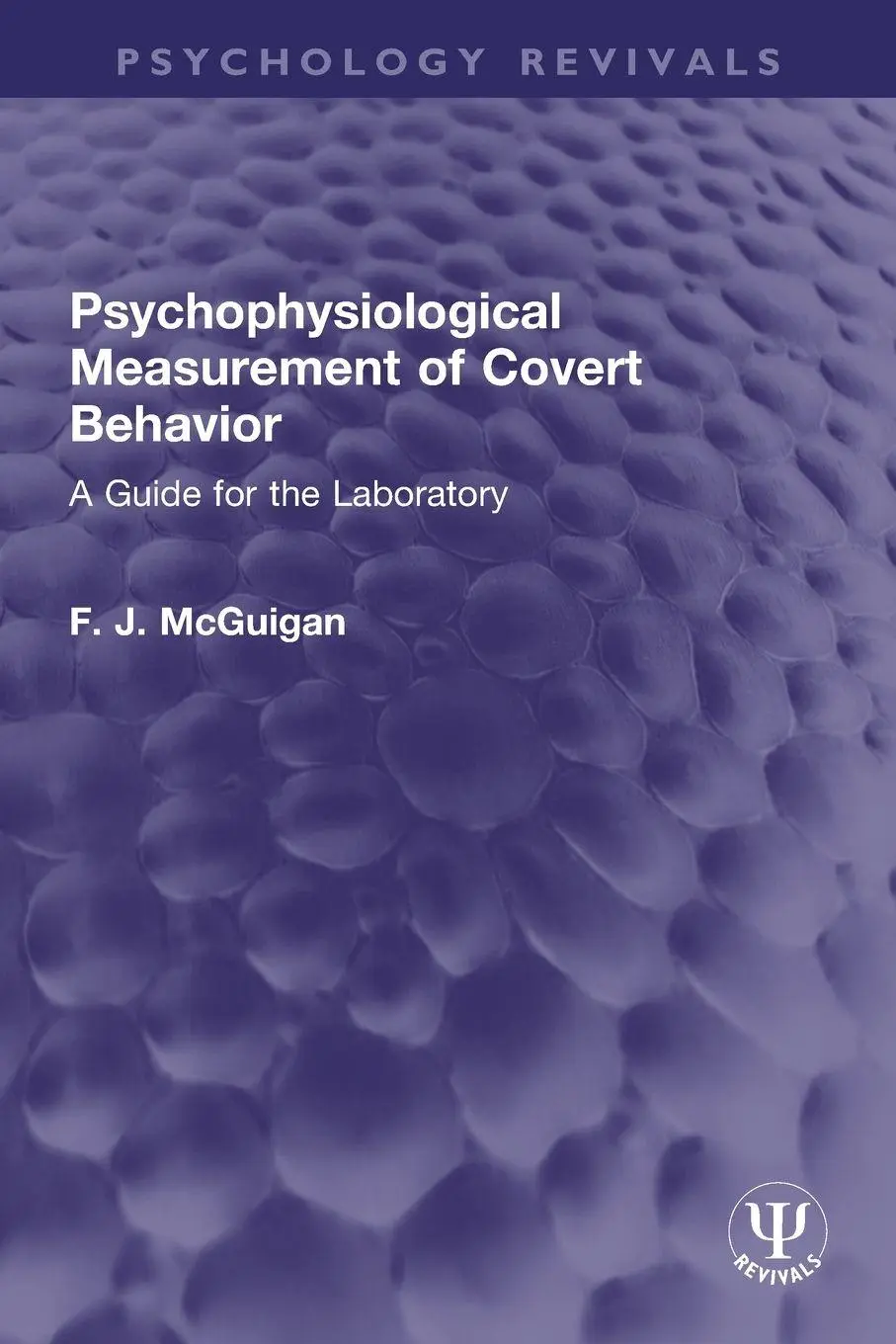 Cover: 9781032596549 | Psychophysiological Measurement of Covert Behavior | F. J. McGuigan