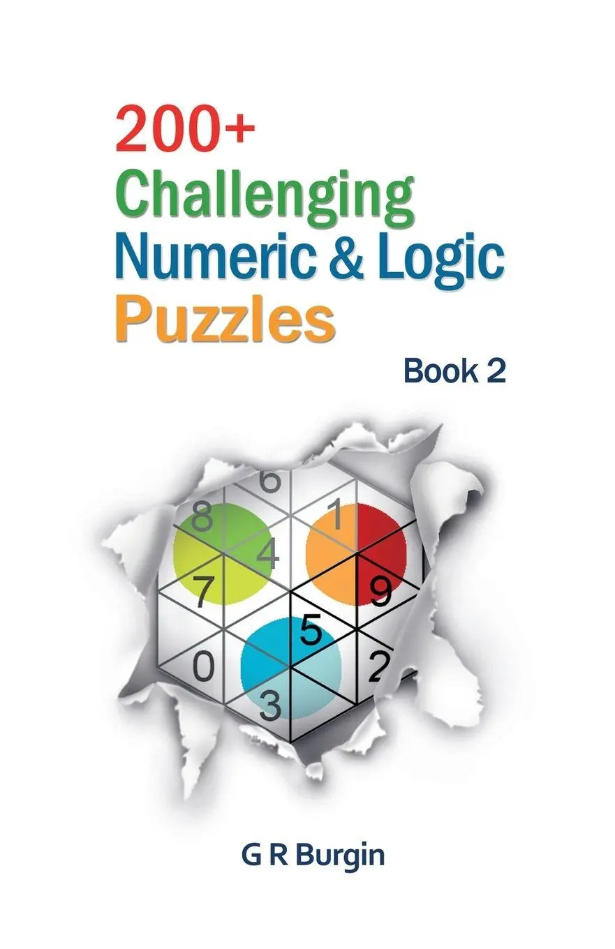 Cover: 9781905946549 | 200+ Challenging Numeric &amp; Logic Puzzles | Gordon R Burgin | Buch