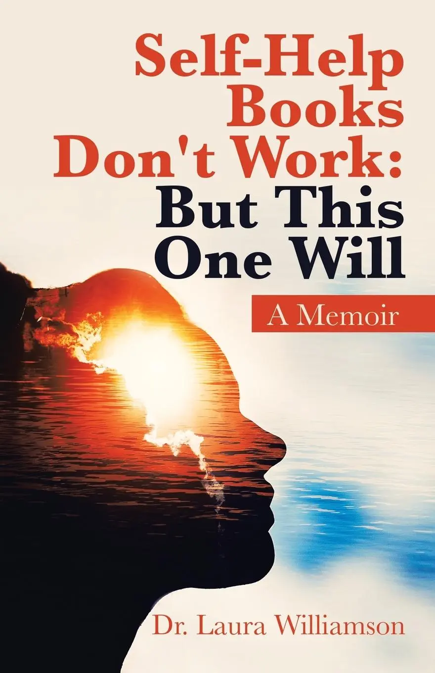 Cover: 9781982246549 | Self-Help Books Don't Work | but This One Will: A Memoir | Williamson