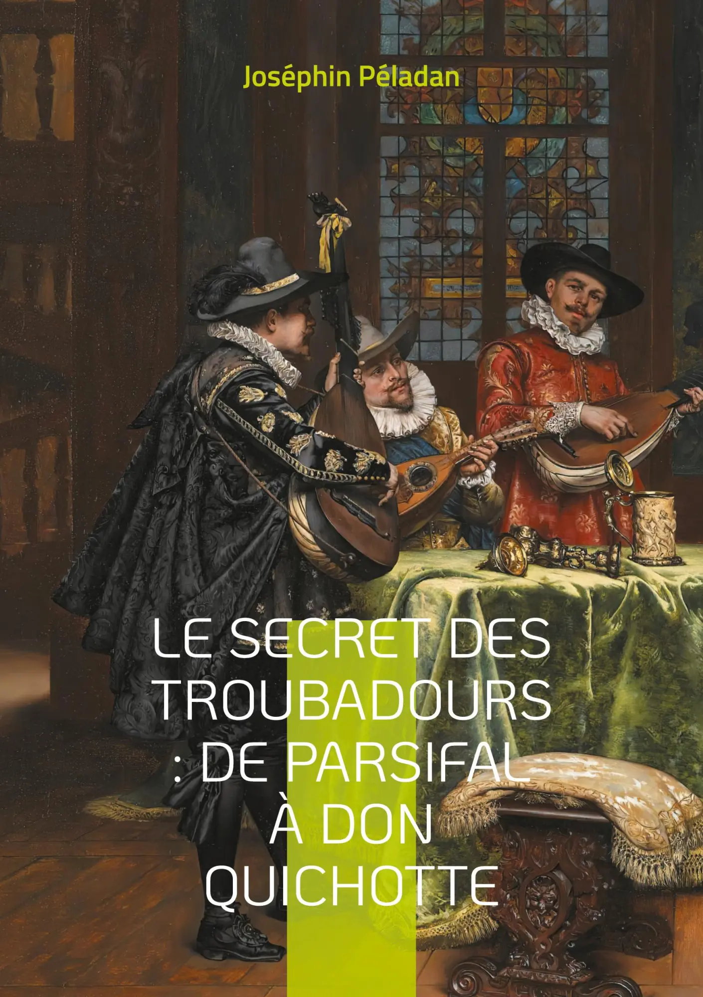 Cover: 9782322496549 | Le Secret des troubadours : De Parsifal à Don Quichotte | Péladan