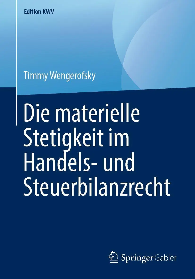 Cover: 9783658246549 | Die materielle Stetigkeit im Handels- und Steuerbilanzrecht | Buch