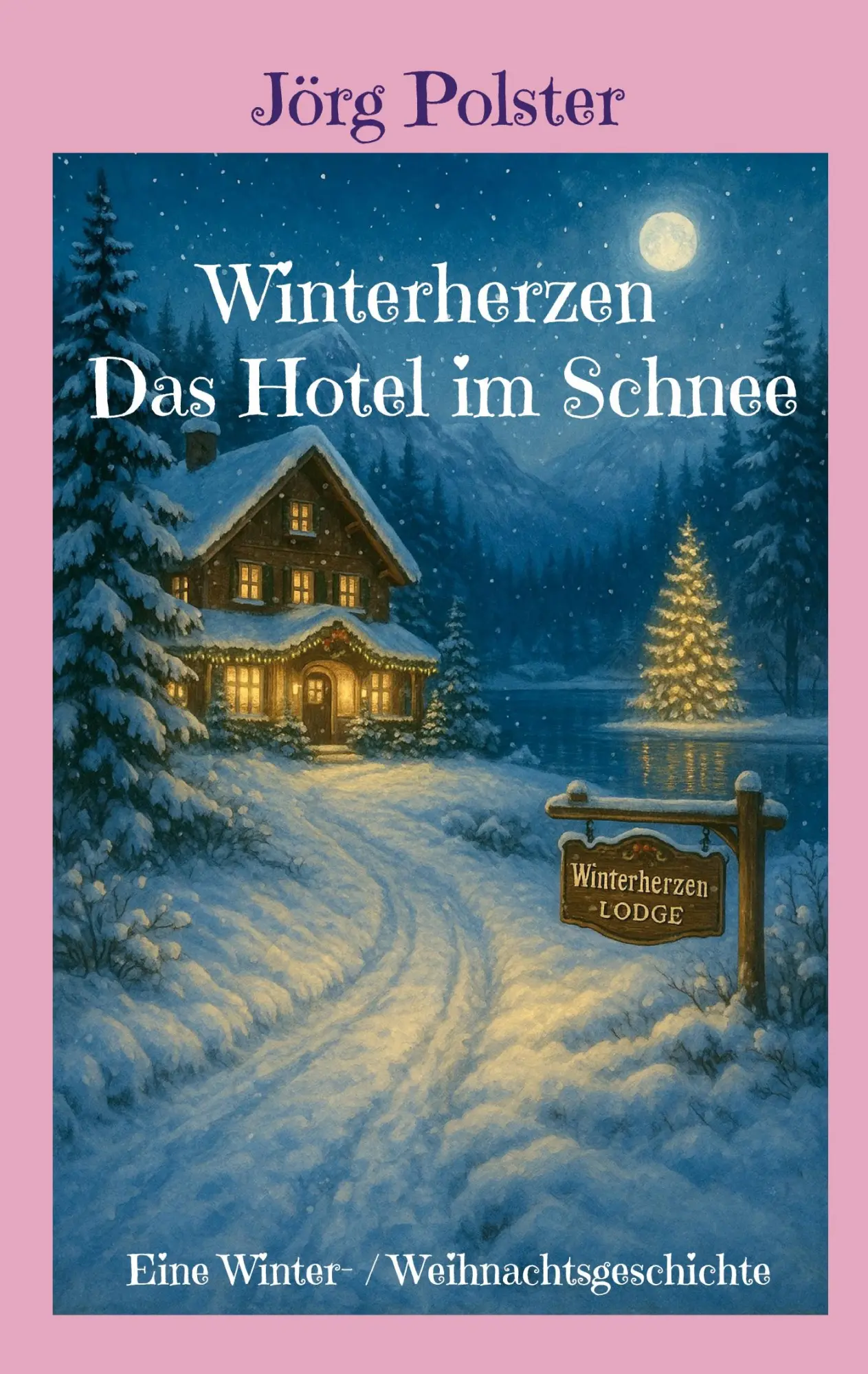 Cover: 9783695186549 | Winterherzen - Das Hotel im Schnee | Jörg Polster | Taschenbuch | 2025