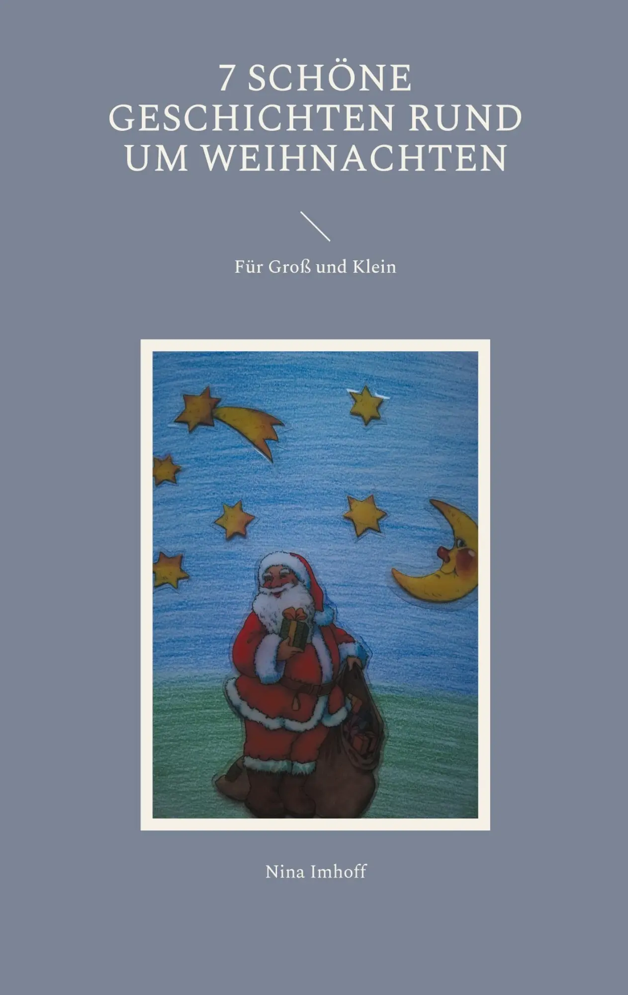 Cover: 9783755716549 | 7 schöne Geschichten rund um Weihnachten | Für Groß und Klein | Imhoff