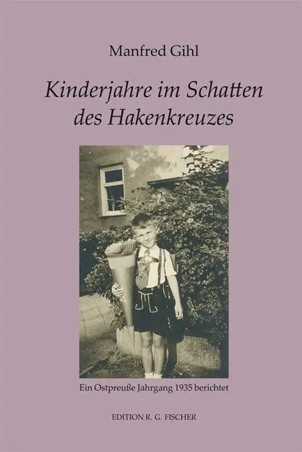 Cover: 9783830196549 | Kinderjahre im Schatten des Hakenkreuzes | Manfred Gihl | Taschenbuch