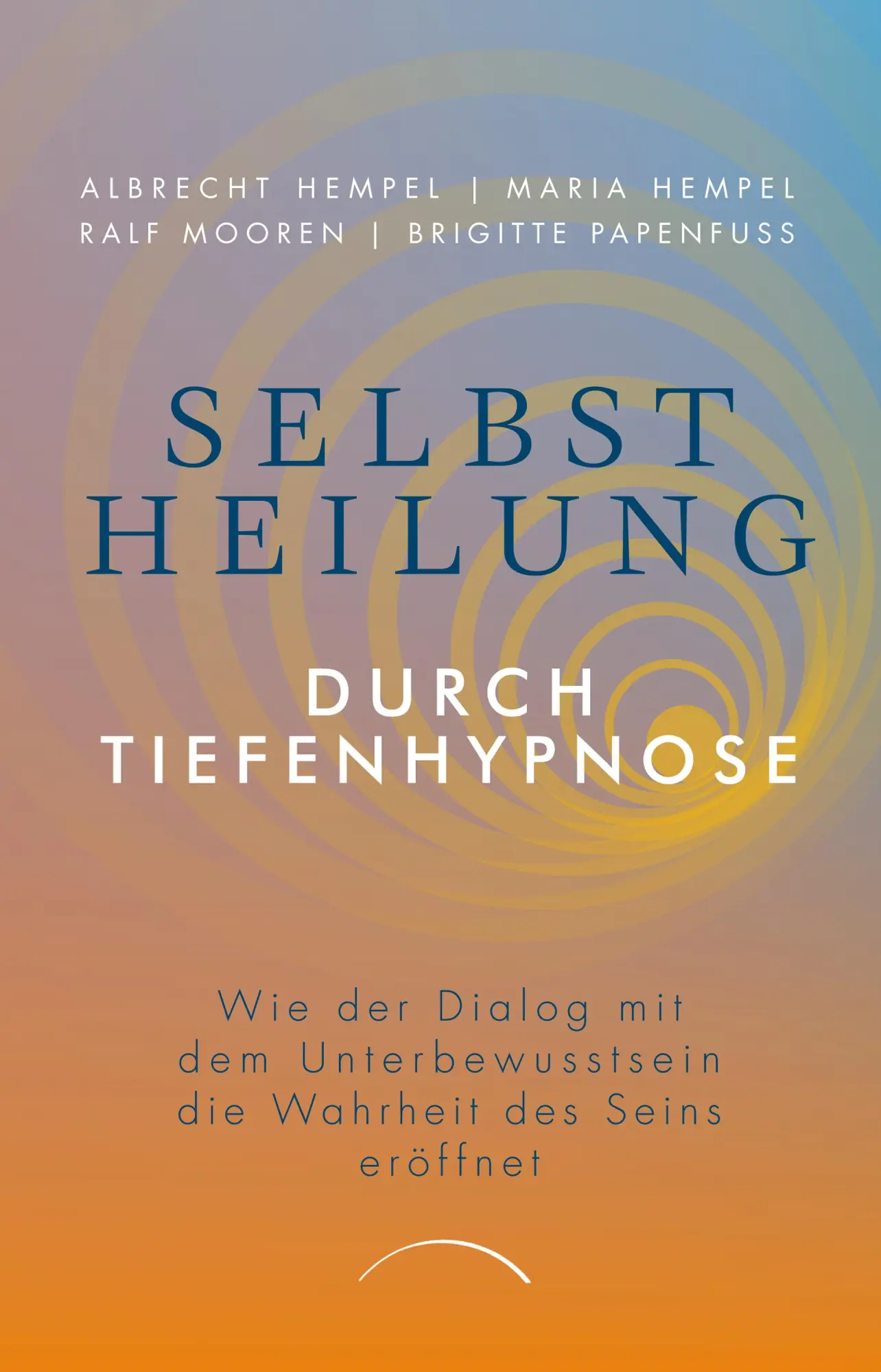 Cover: 9783958836549 | Selbstheilung durch Tiefenhypnose | Albrecht Hempel (u. a.) | Buch