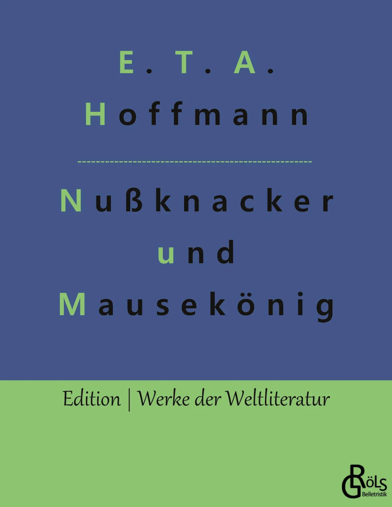 Cover: 9783966376549 | Nußknacker und Mausekönig | E. T. A. Hoffmann | Taschenbuch | 108 S.