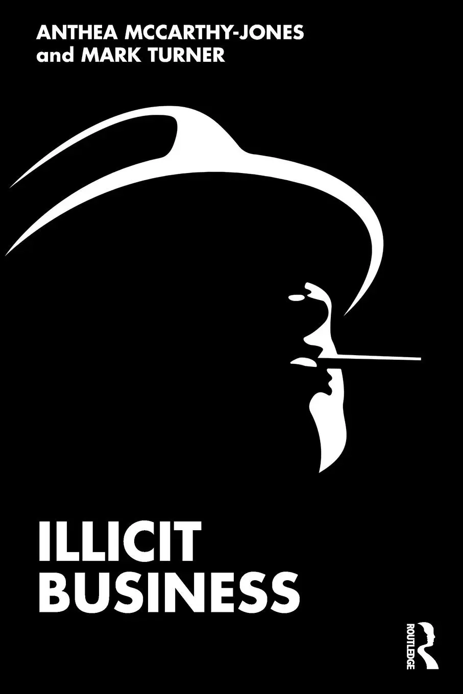 Cover: 9781032276649 | Illicit Business | Anthea McCarthy-Jones (u. a.) | Taschenbuch | 2024