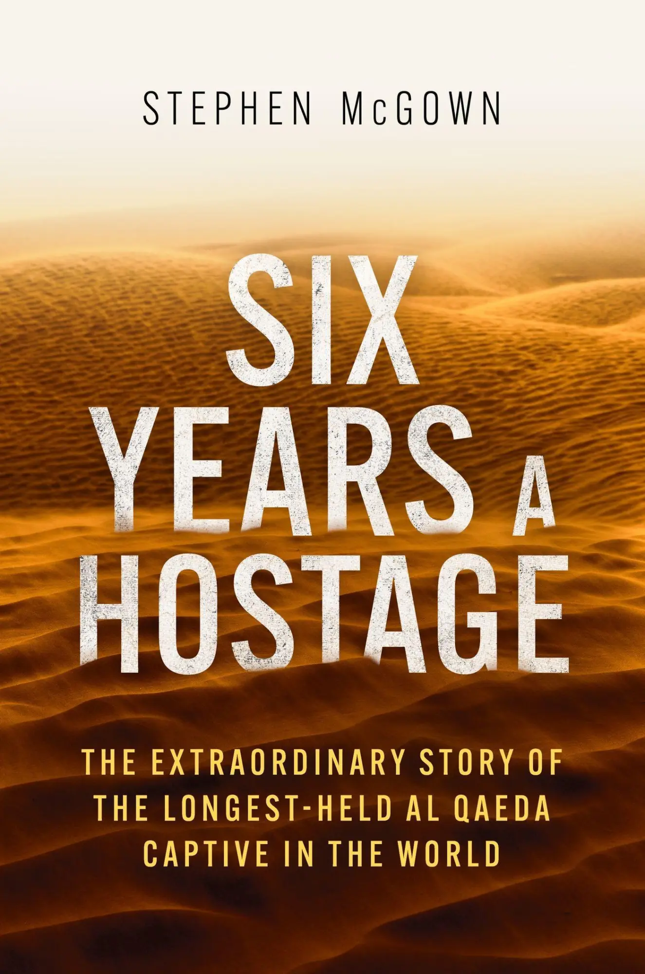 Cover: 9781472146649 | Six Years a Hostage | Captured by Islamist Militants in the Desert