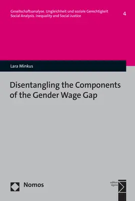 Cover: 9783756006649 | Disentangling the Components of the Gender Wage Gap | Lara Minkus