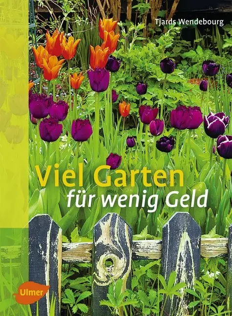 Cover: 9783800176649 | Viel Garten für wenig Geld | Tjards Wendebourg | Buch | 138 S. | 2006