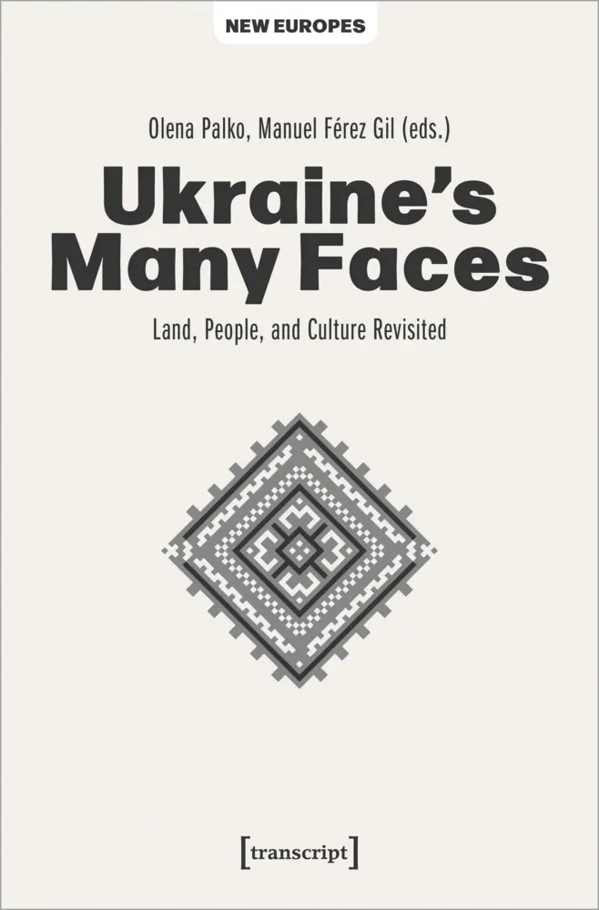 Cover: 9783837666649 | Ukraine's Many Faces | Land, People, and Culture Revisited | Buch