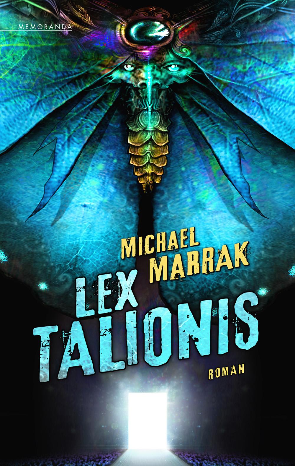 Cover: 9783948616649 | Lex Talionis | Roman | Michael Marrak | Taschenbuch | Memoranda | 2022
