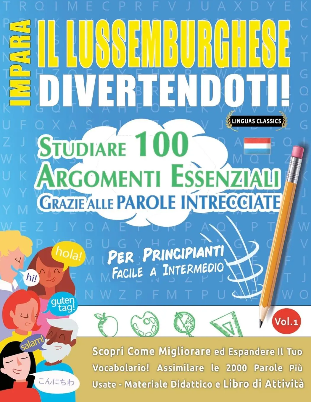 Cover: 9798896706649 | IMPARA IL LUSSEMBURGHESE DIVERTENDOTI! - PER PRINCIPIANTI | Classics