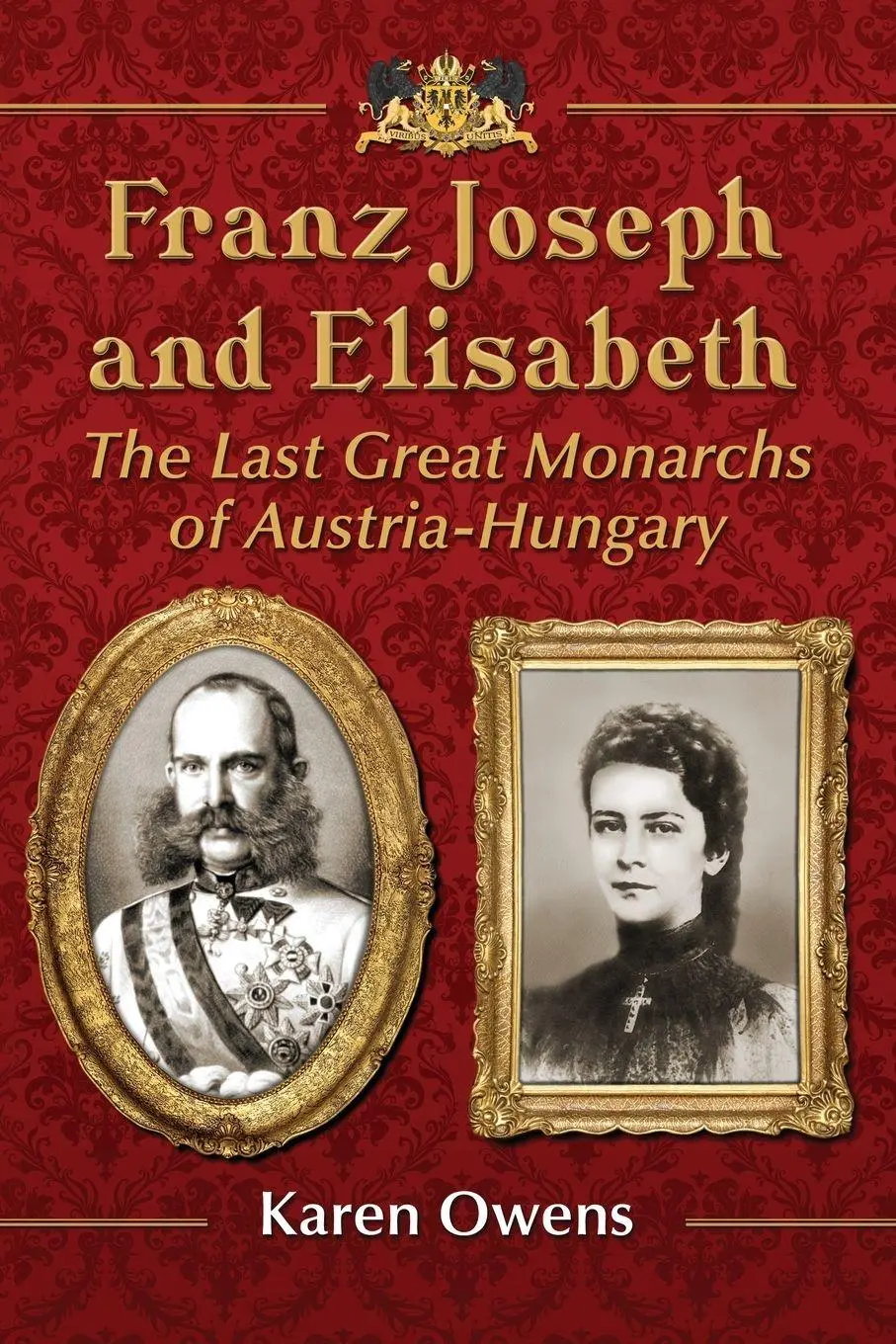 Cover: 9780786476749 | Franz Joseph and Elisabeth | Karen Owens | Taschenbuch | Englisch