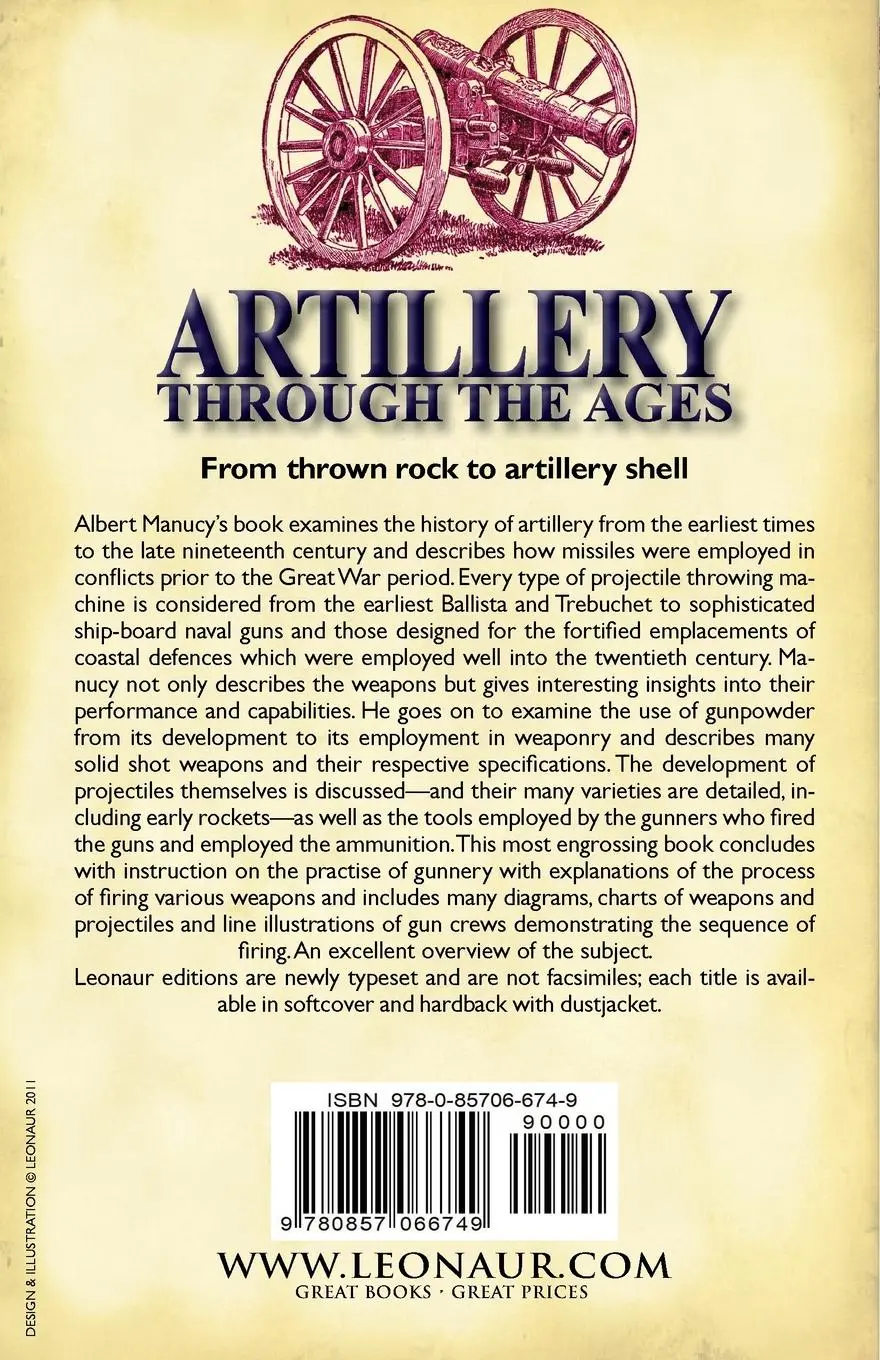 Rückseite: 9780857066749 | Artillery Through the Ages | Albert Manucy | Taschenbuch | Englisch