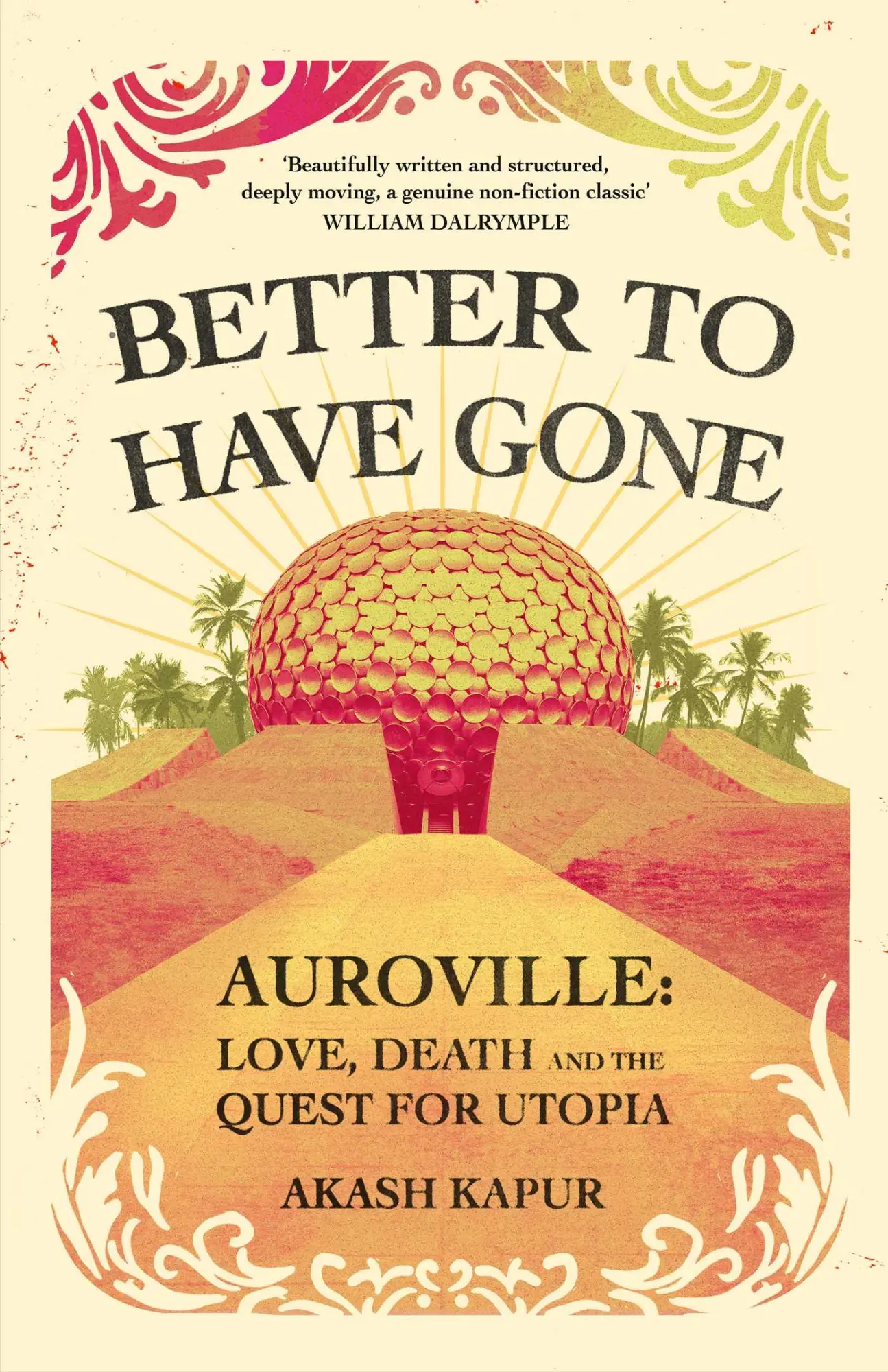 Cover: 9781398506749 | Better To Have Gone | Akash Kapur | Buch | Gebunden | Englisch | 2021