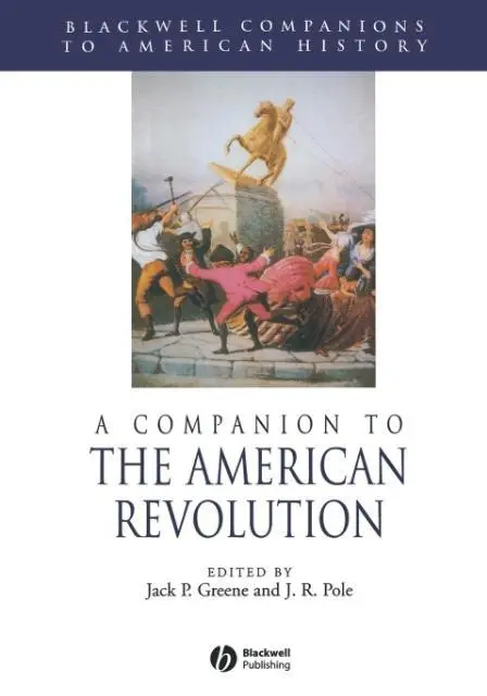 Cover: 9781405116749 | A Companion to the American Revolution | Jack P Greene (u. a.) | Buch