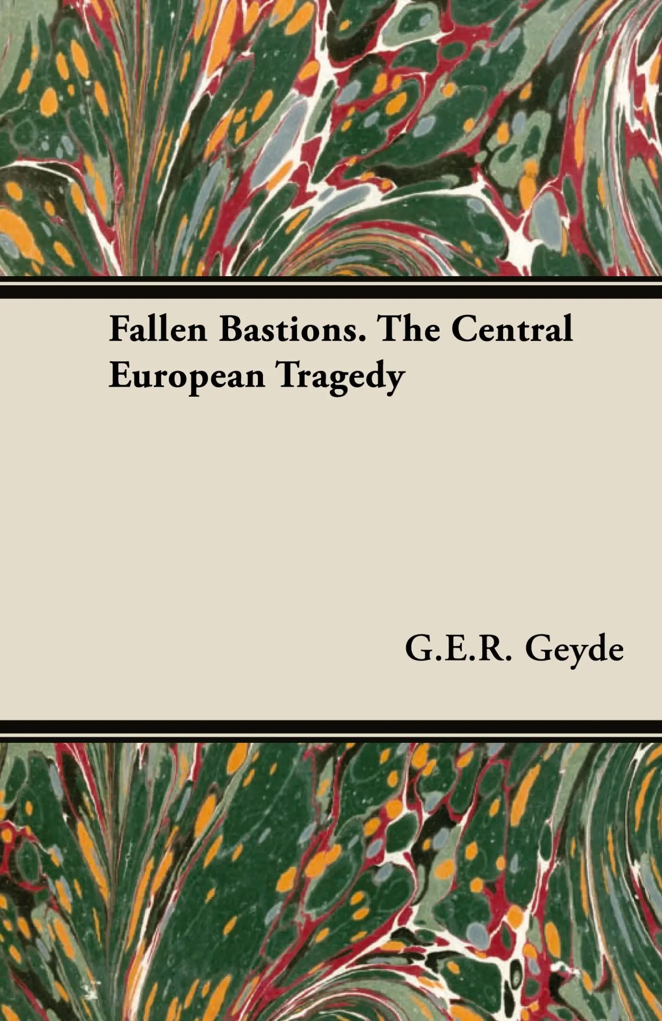 Cover: 9781443736749 | Fallen Bastions. The Central European Tragedy | G. E. R. Geyde | Buch