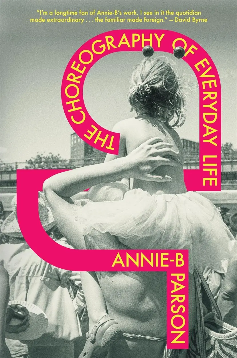 Cover: 9781839766749 | The Choreography of Everyday Life | Annie-B Parson | Buch | Gebunden