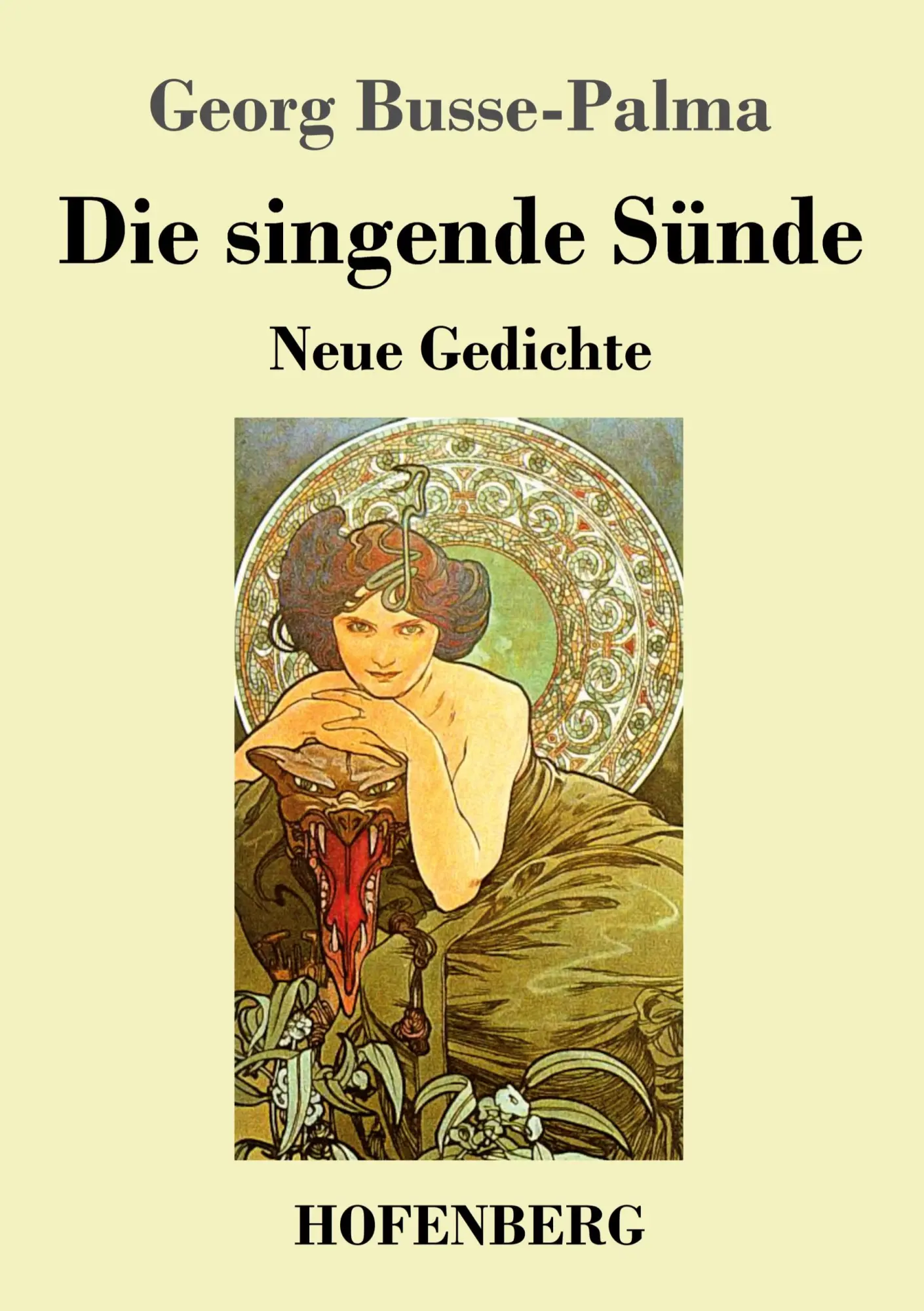 Cover: 9783743746749 | Die singende Sünde | Neue Gedichte | Georg Busse-Palma | Taschenbuch