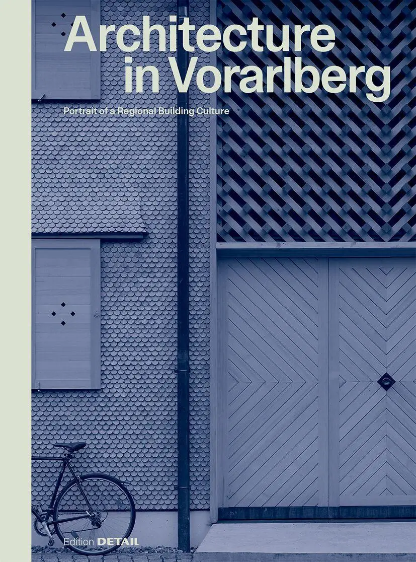 Cover: 9783955536749 | Architecture in Vorarlberg | Portrait of a Regional Building Culture