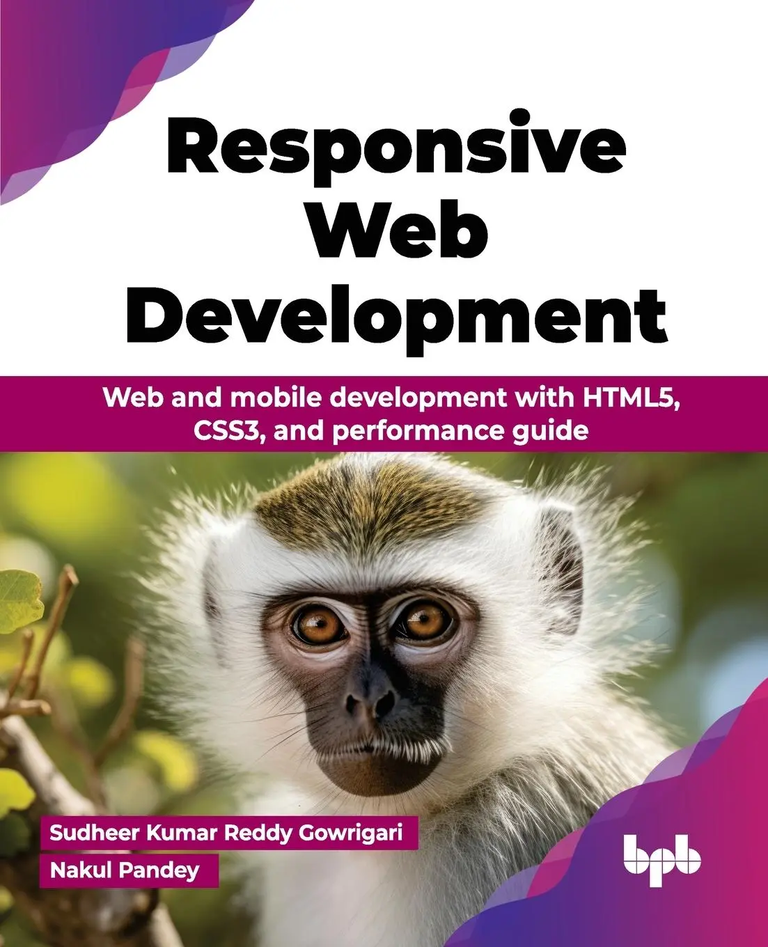 Cover: 9789355516749 | Responsive Web Development | Sudheer Kumar Reddy Gowrigari (u. a.)