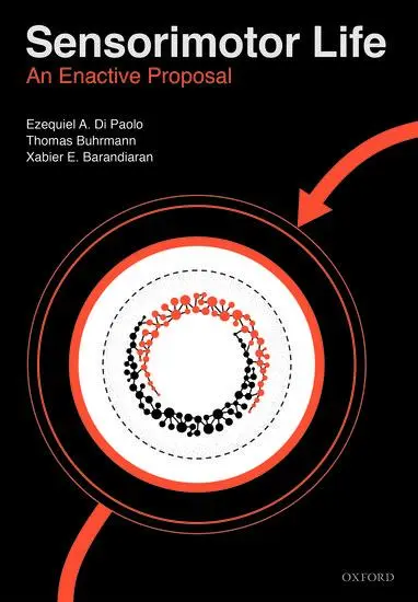 Cover: 9780198786849 | Sensorimotor Life | An Enactive Proposal | Ezequiel Di Paolo (u. a.)