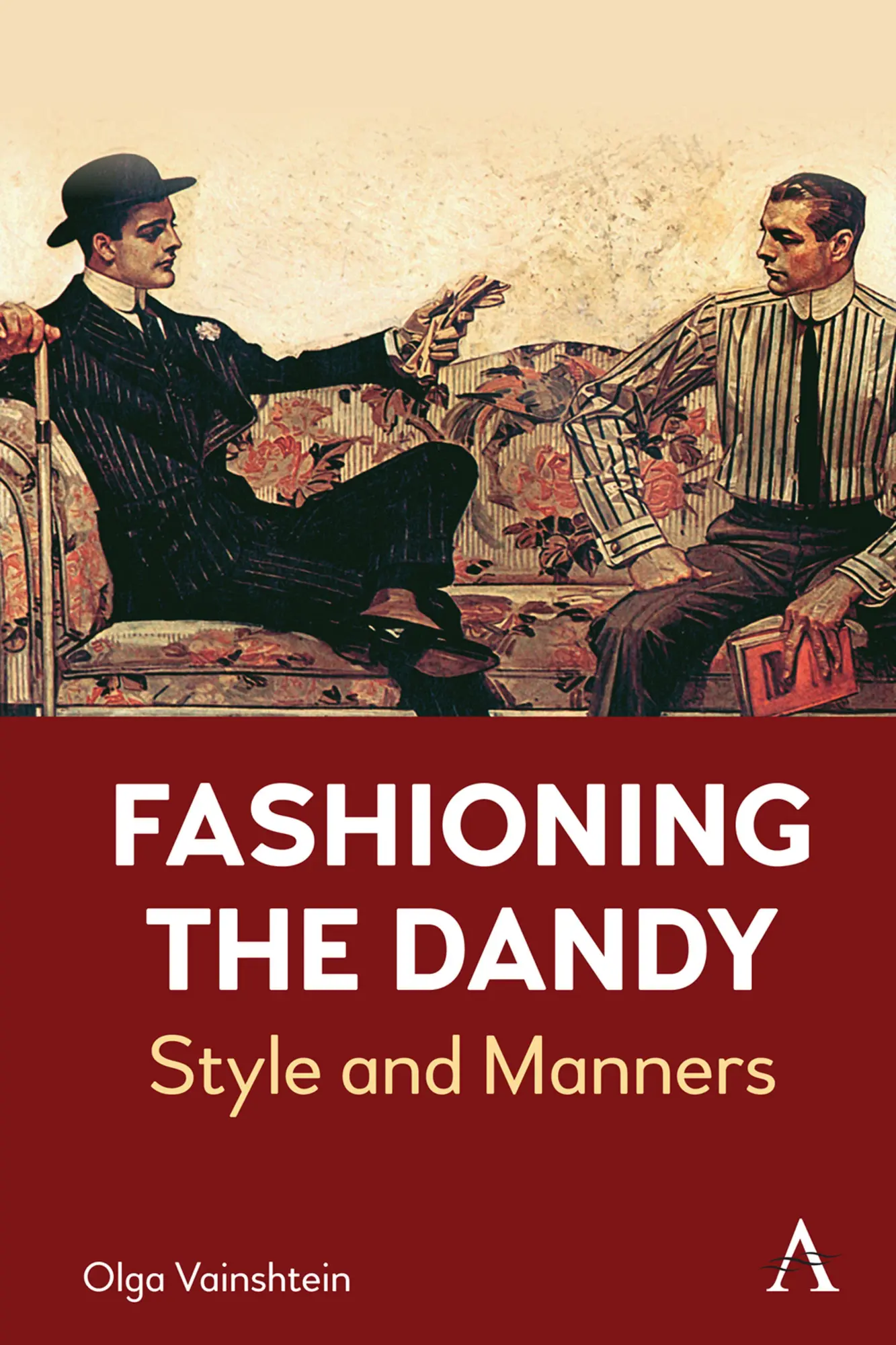 Cover: 9781839996849 | Fashioning the Dandy | Style and Manners | Olga Vainshtein | Buch