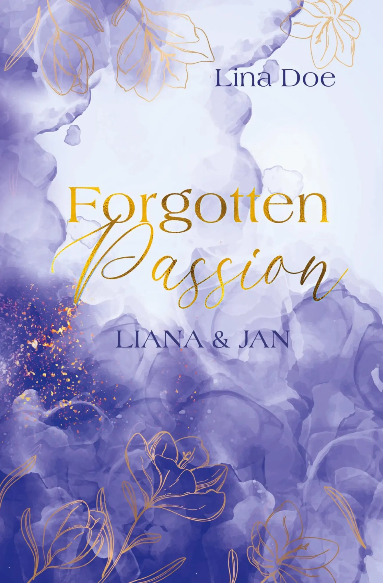 Cover: 9783757906849 | Forgotten Passion - Liana &amp; Jan | Lina Doe | Taschenbuch | 236 S.