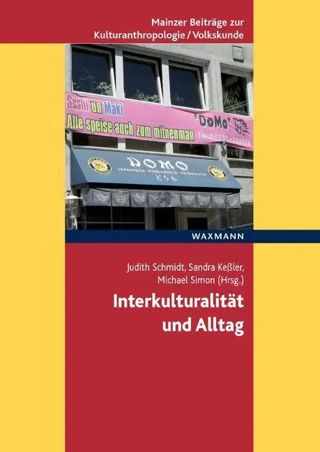 Cover: 9783830926849 | Interkulturalität und Alltag | Judith Schmidt (u. a.) | Taschenbuch