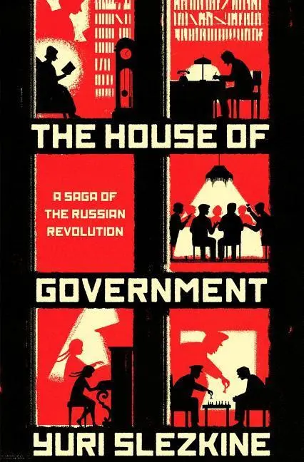 Cover: 9780691176949 | The House of Government | A Saga of the Russian Revolution | Slezkine