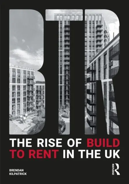 Cover: 9781032556949 | The Rise of Build to Rent in the UK | Brendan Kilpatrick | Taschenbuch