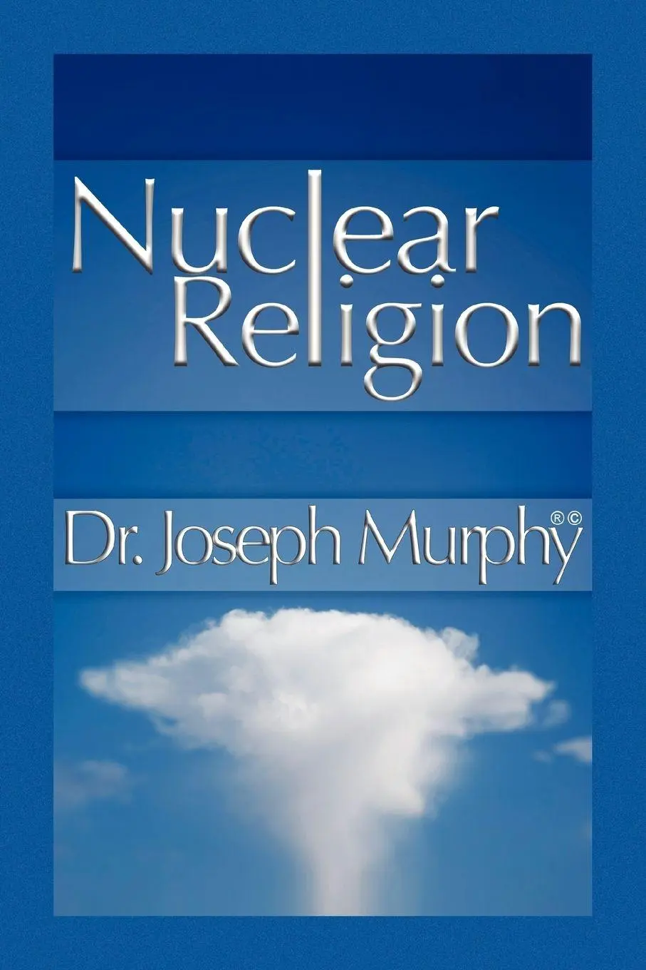 Cover: 9781450026949 | Nuclear Religion | Joseph Murphy | Taschenbuch | Englisch | 2010