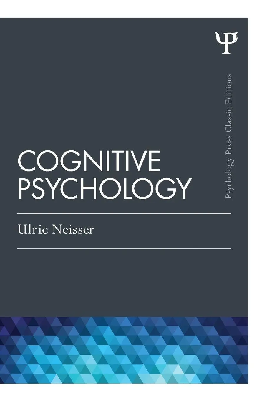 Cover: 9781848726949 | Cognitive Psychology | Classic Edition | Ulric Neisser | Taschenbuch