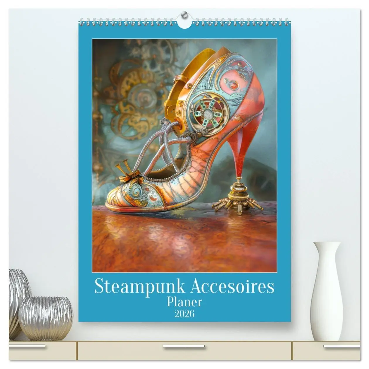 Cover: 9783516256949 | Steampunk Accesoires - Planer (hochwertiger Premium Wandkalender...