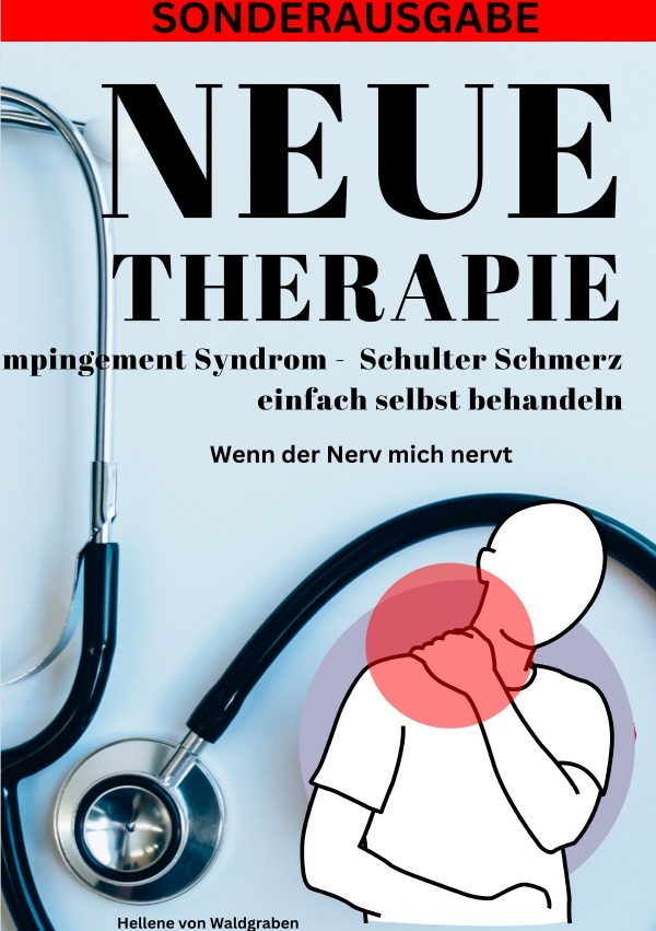 Cover: 9783759806949 | NEUE THERAPIE: Impingement Syndrom Schulter Schmerz einfach selbst...