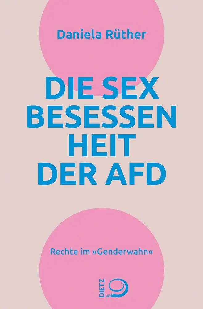 Cover: 9783801206949 | Die Sex-Besessenheit der AfD | Rechte im "Genderwahn" | Daniela Rüther