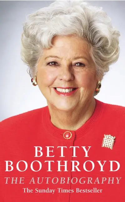 Cover: 9780099427049 | Betty Boothroyd | The Autobiography | Betty Boothroyd | Taschenbuch Cover: 9780099427049 | Betty Boothroyd | The Autobiography | Betty Boothroyd | Taschenbuch
