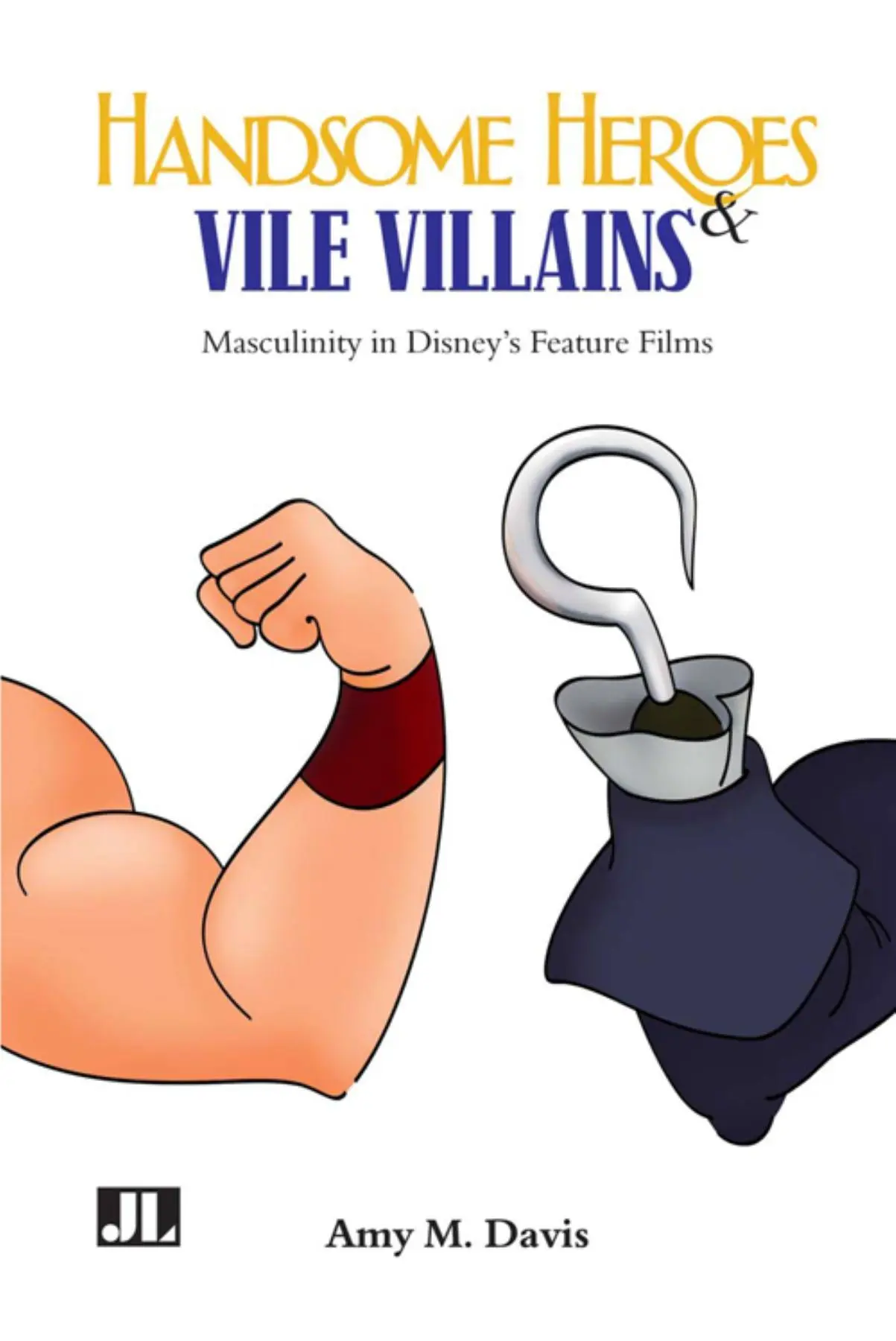 Cover: 9780861967049 | Handsome Heroes and Vile Villains | Men in Disney's Feature Animation