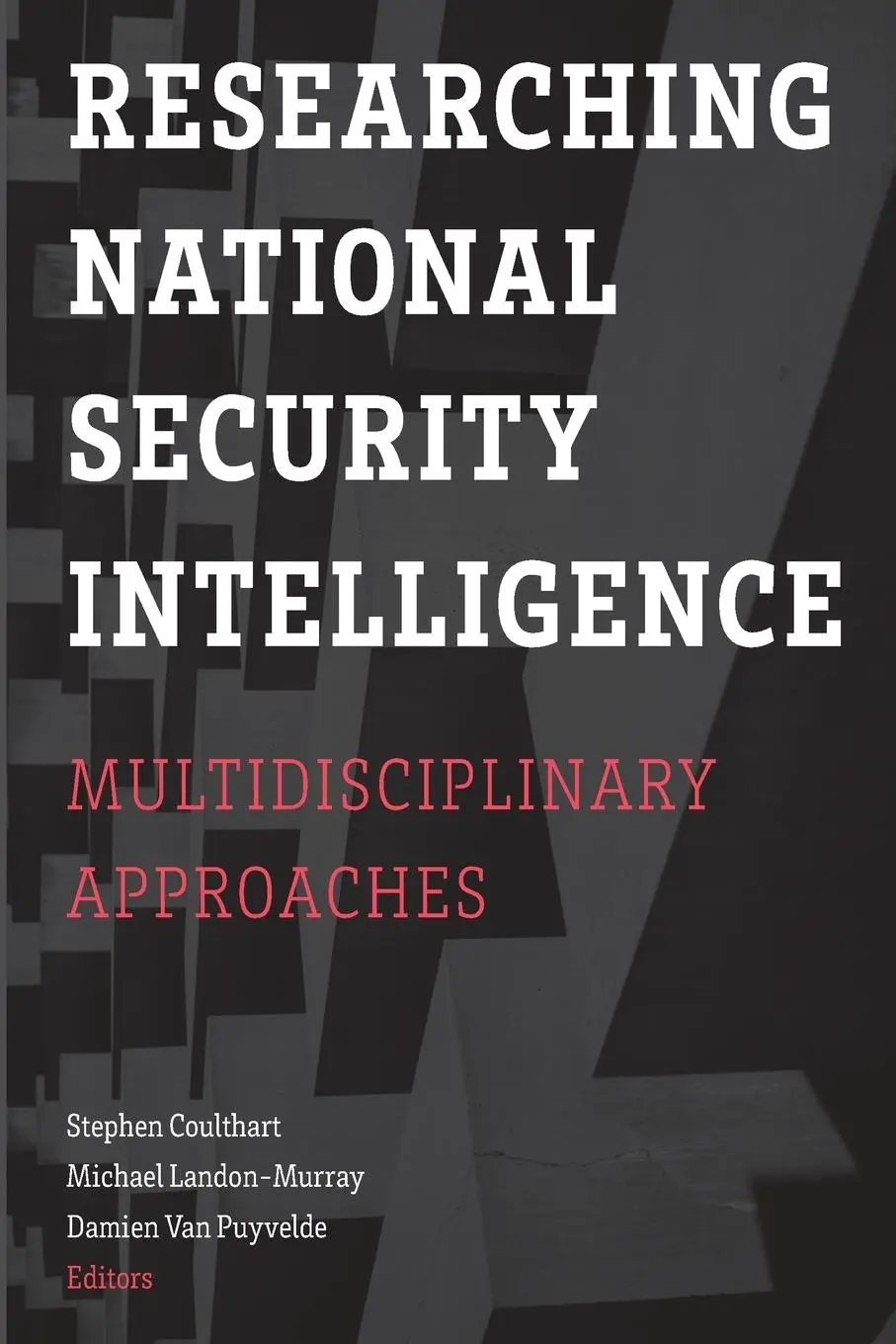 Cover: 9781626167049 | Researching National Security Intelligence | Stephen Coulthart (u. a.)