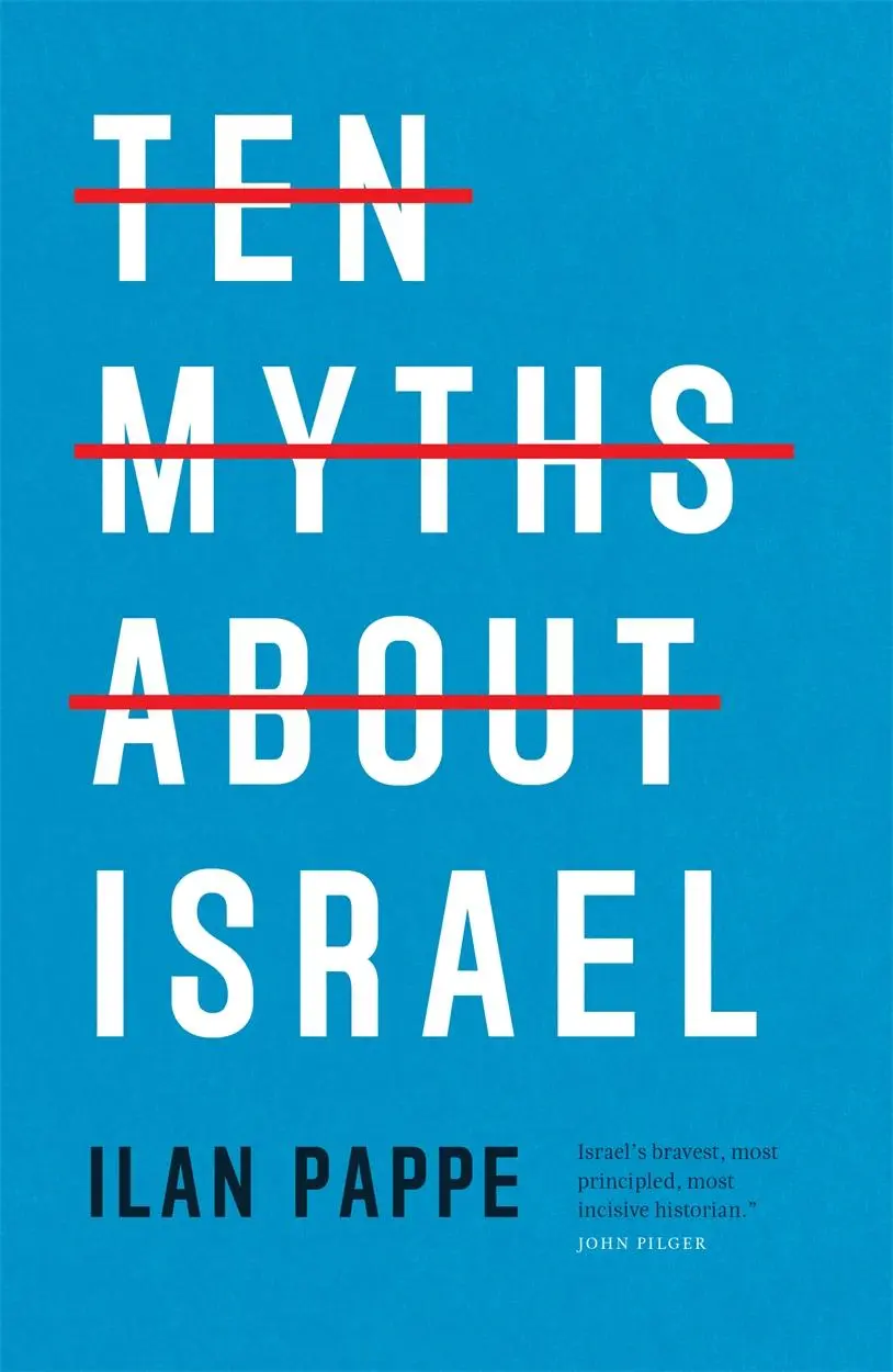 Cover: 9781804297049 | Ten Myths About Israel | Ilan Pappe | Taschenbuch | Englisch | 2024 Cover: 9781804297049 | Ten Myths About Israel | Ilan Pappe | Taschenbuch | Englisch | 2024