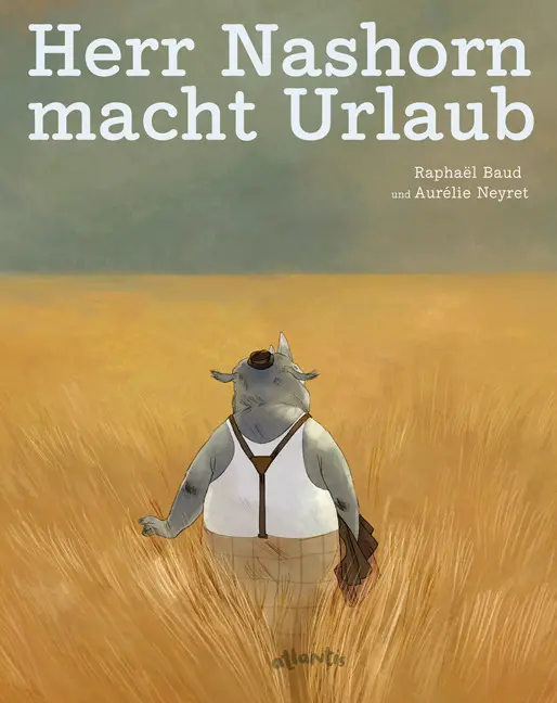 Cover: 9783715207049 | Herr Nashorn macht Urlaub | Raphaël Baud | Buch | 36 S. | Deutsch