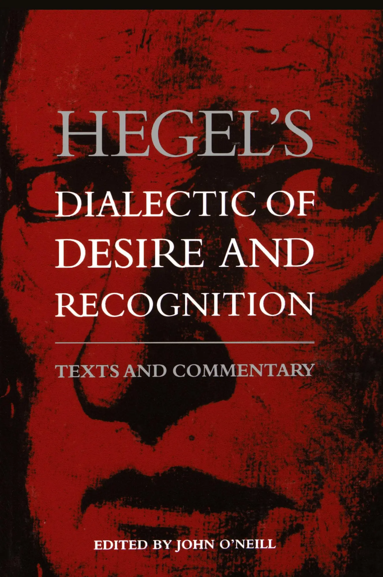 Cover: 9780791427149 | Hegel's Dialectic of Desire and Recognition | Texts and Commentary