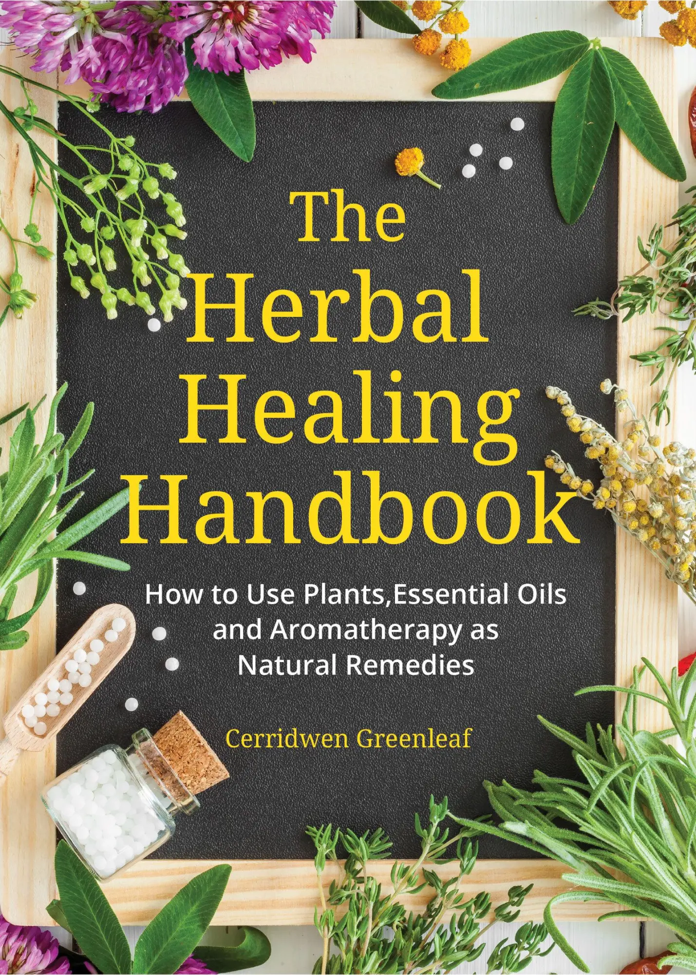 Cover: 9781633537149 | The Herbal Healing Handbook | Cerridwen Greenleaf | Taschenbuch | 2020