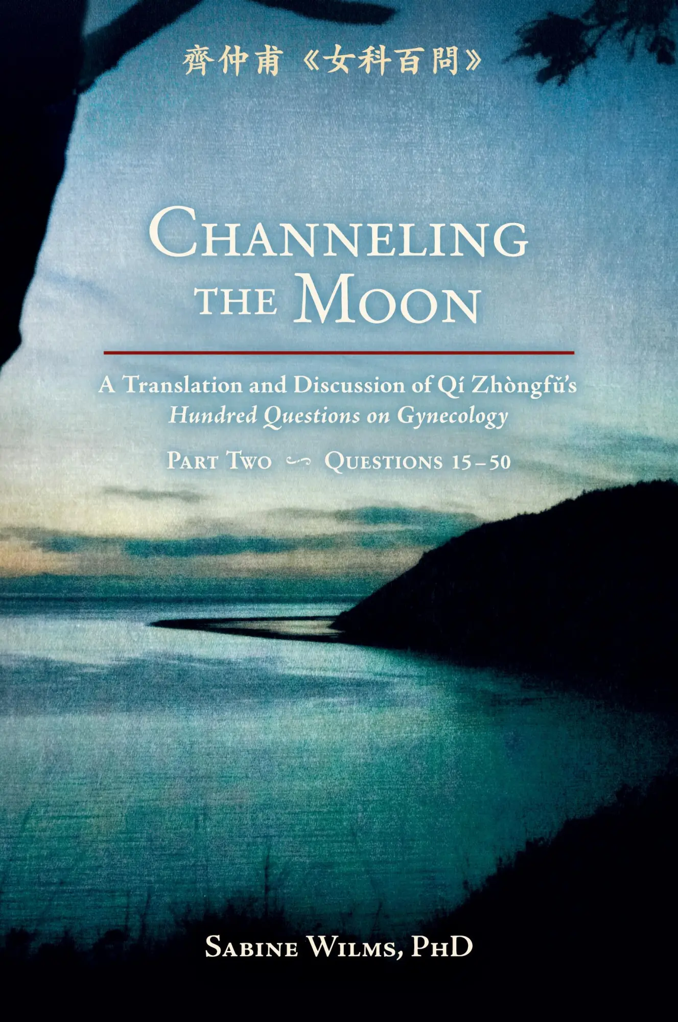 Cover: 9781732157149 | Channeling the Moon | Sabine Wilms | Taschenbuch | Englisch | 2020