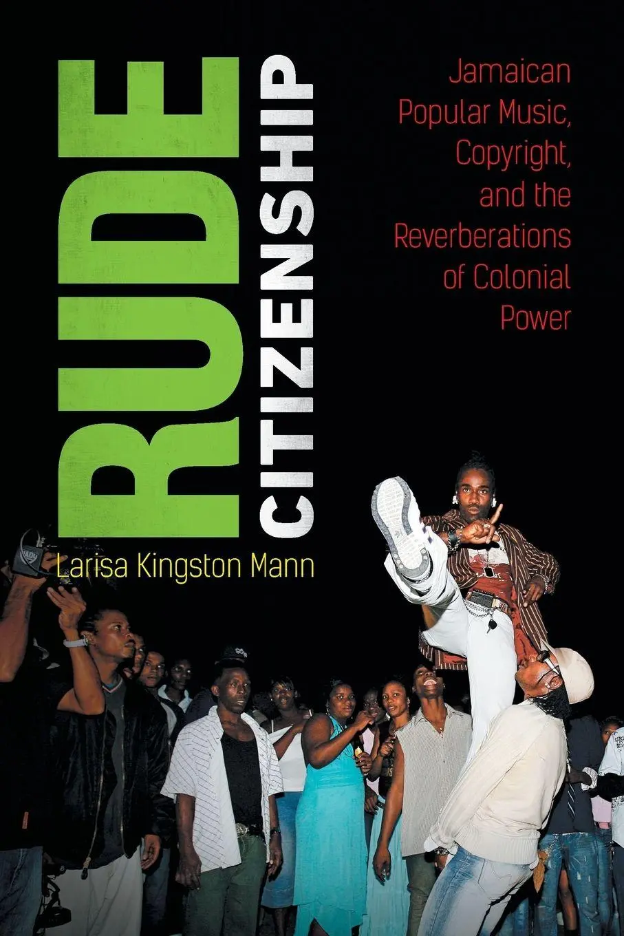 Cover: 9781469667249 | Rude Citizenship | Larisa Kingston Mann | Taschenbuch | Englisch