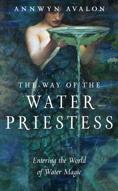 Cover: 9781578637249 | The Way of the Water Priestess | Entering the World of Water Magic