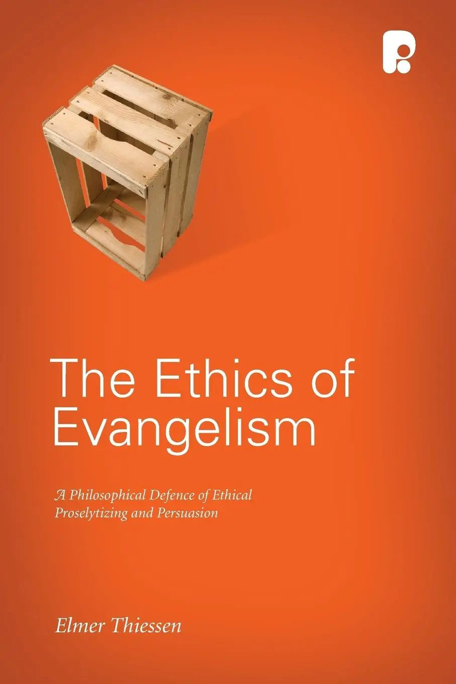 Cover: 9781842277249 | The Ethics of Evangelism | Elmer J Thiessen | Taschenbuch | Englisch