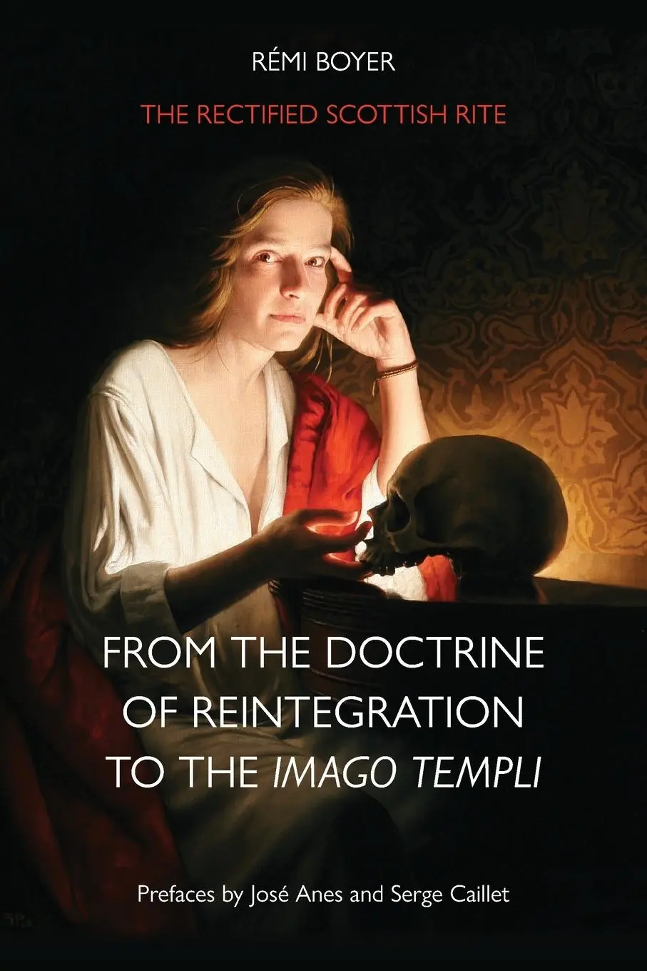 Cover: 9781947907249 | The Rectified Scottish Rite | Rémi Boyer | Taschenbuch | Englisch